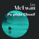 [Romanian] - Pe plaja Chesil Audiobook
