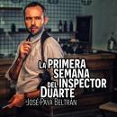 [Spanish] - La primera semana del inspector Duarte Audiobook
