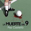 [Spanish] - La muerte del 9 Audiobook