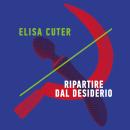 [Italian] - Ripartire dal desiderio Audiobook