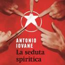 [Italian] - La seduta spiritica Audiobook