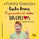 Greta Bover, organizadora de (bodas) divorcios Audiobook