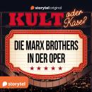 [German] - Kult oder Käse? - 'Die Marx Brothers in der Oper' Audiobook