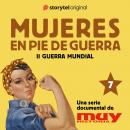 [Spanish] - La mujer alemana no debe pisar la fábrica: Mujeres en pie de guerra 7 Audiobook