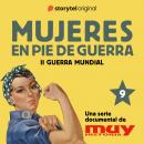 [Spanish] - La trabajadora y cultural mujer de la URSS: Mujeres en pie de guerra 9 Audiobook
