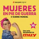 [Spanish] - De carne y hueso: las protagonistas de la URSS: Mujeres en pie de guerra 10 Audiobook