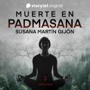 [Spanish] - Muerte en Padmasana E3 Audiobook