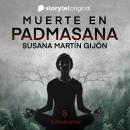 [Spanish] - Muerte en Padmasana E8 Audiobook