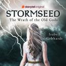 Stormseed: The Wrath of the Old Gods Audiobook