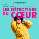 [French] - Les Détectives du Cœur Audiobook