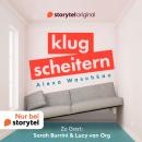 [German] - Klugscheitern - Sarah Burrini & Lucy van Org Audiobook