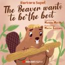 The Beaver wants to be the best Audiobook