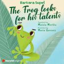 The Frog looks for his talents Audiobook