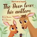 The Deer loses his antlers Audiobook