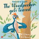 The Woodpecker gets teased Audiobook