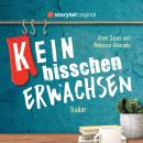[German] - (K)ein bisschen erwachsen - Trailer Audiobook