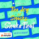 [German] - The Joy of Snacks: Shake That Audiobook