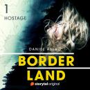 Borderland: Hostage - Book 1 Audiobook