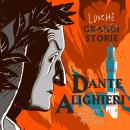 [Italian] - Dante Alighieri - Losche Storie Audiobook