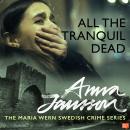 Maria Wern 2: All the Tranquil Dead Audiobook