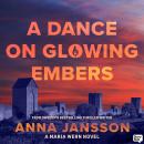 A Dance on Glowing Embers Audiobook