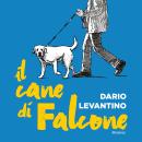 [Italian] - Il cane di Falcone Audiobook