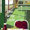 [Thai] - The Why Cafe คาเฟ่สำหรับคนหลงทาง Audiobook