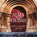 [Spanish] - El alma de la ciudad Audiobook
