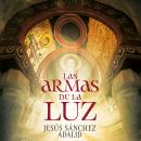 [Spanish] - Las armas de la luz Audiobook