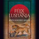 [Spanish] - Félix de Lusitania Audiobook