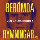 [Swedish] - Berömda rymningar – Den galna hunden Audiobook