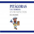[Spanish] - Pitágoras y su teorema en 90 minutos (acento castellano) Audiobook