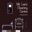 Mr. Lee's Cleaning Center Audiobook