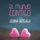 [Spanish] - El mundo, contigo Audiobook