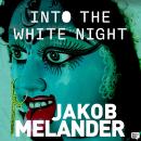 Into the White Night Audiobook