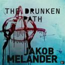 The Drunken Path Audiobook