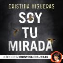 [Spanish] - Soy tu mirada Audiobook