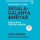 [Indonesian] - Segala-galanya Ambyar: Sebuah Buku Tentang Harapan Audiobook