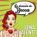 [Spanish] - La decisión de Becca Audiobook