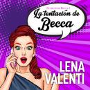[Spanish] - La tentación de Becca Audiobook