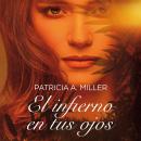 [Spanish] - El infierno en tus ojos Audiobook