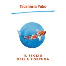 [Italian] - Il figlio della fortuna Audiobook