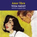 [Spanish] - Amor libre Audiobook