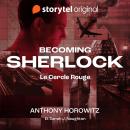 [French] - Becoming Sherlock - Le Cercle Rouge Audiobook