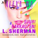[Finnish] - Alexa Wu 2: Suuri rakkauteni Audiobook