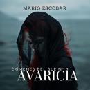 [Spanish] - Avaricia (Crimenes del Sur 3) Audiobook