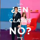 [Spanish] - ¿En clases no? Audiobook