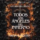 [Spanish] - Todos los ángeles del Infierno Audiobook