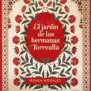 [Spanish] - El jardín de las hermanas Torrealta Audiobook