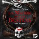 [Spanish] - La Nación de las Bestias 3. Luna de hueso Audiobook